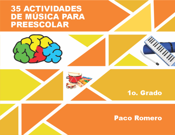 LIBRO "35 ACTIVIDADES DE MUSICA PARA PREESCOLAR" 1er GRADO